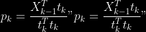 p\_{k}=\frac{X\_{k-1}^{T} t\_{k}}{t\_{k}^{T} t\_{k}}